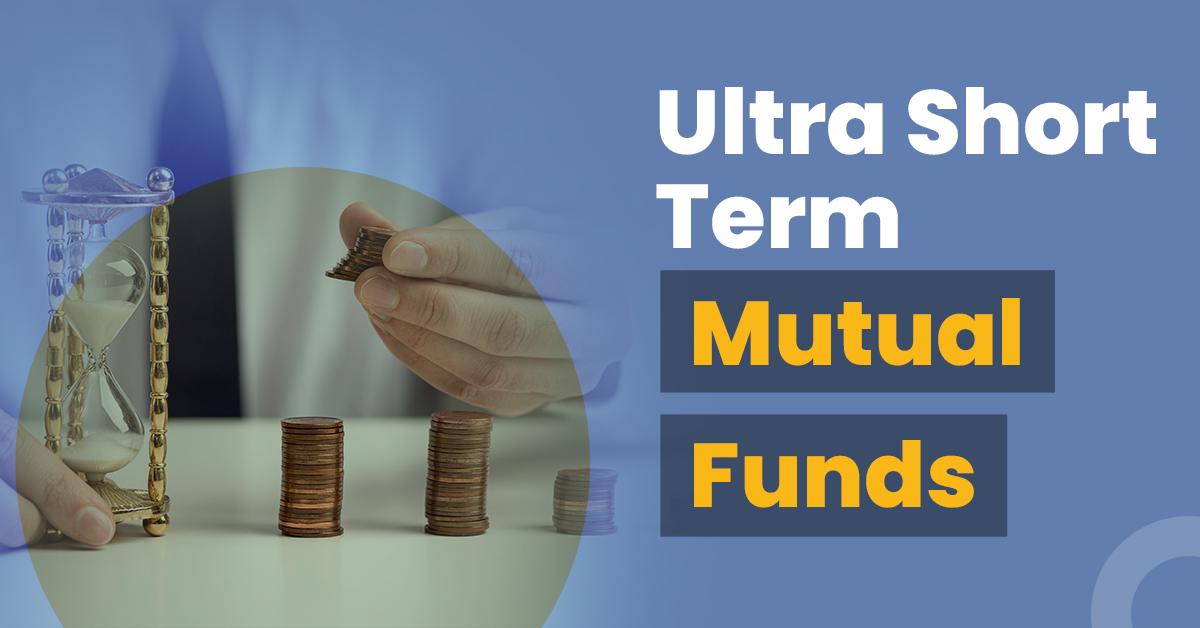 Ultra-Short-Term-Mutual-Funds.jpg