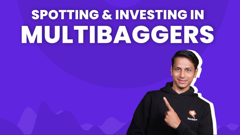 Spotting & Investing in Multibaggers.