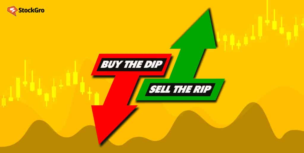 buy the dip, sell the rip