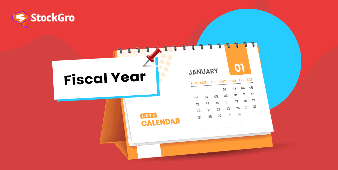 Fiscal year Meaning, concept, relevance and benefits