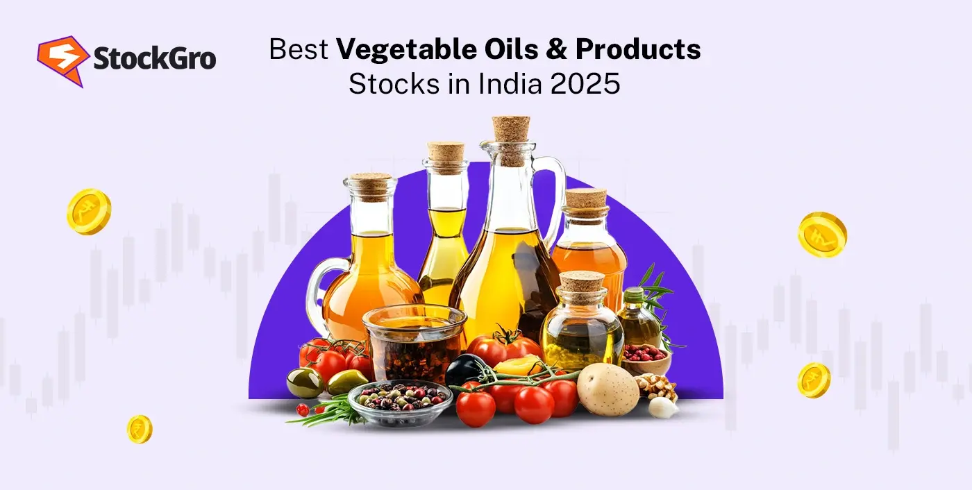 List of Top Vegetable Oils & Products Stocks in India 2025