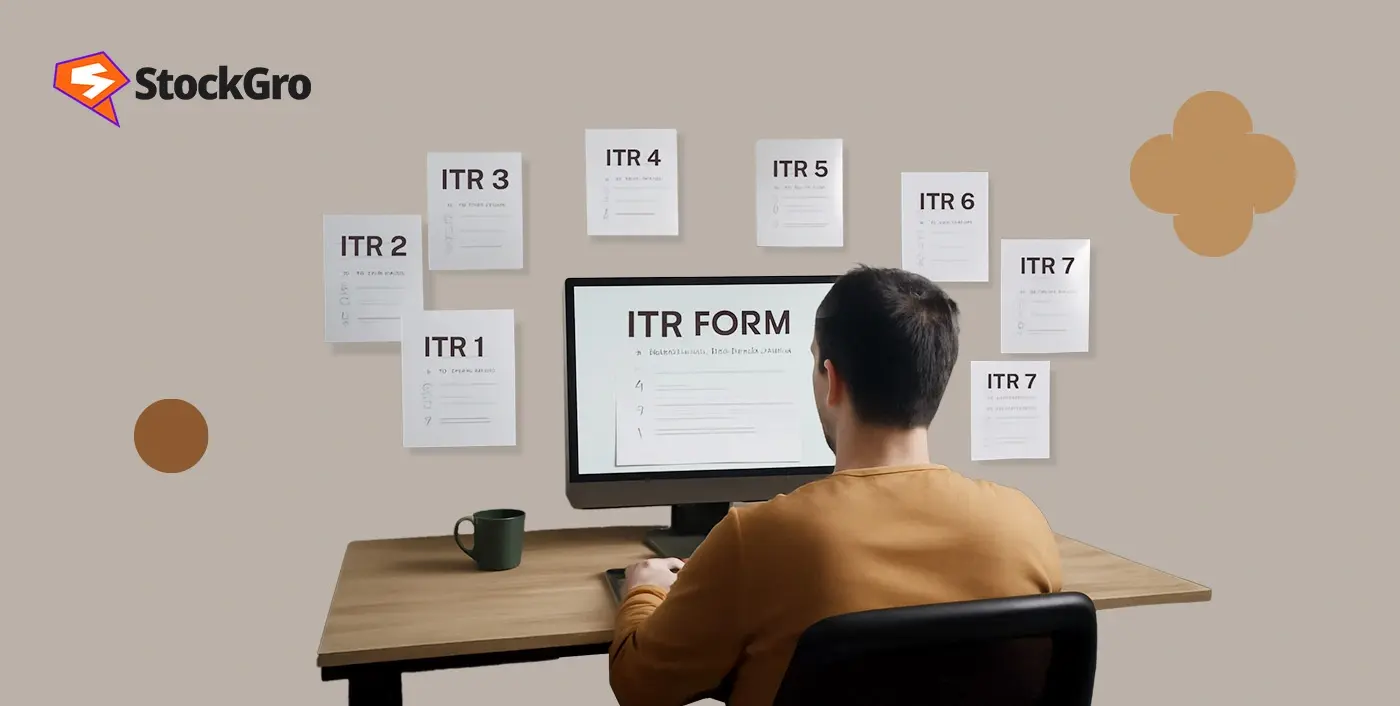 Types of ITR Forms in India: Which one should you use?