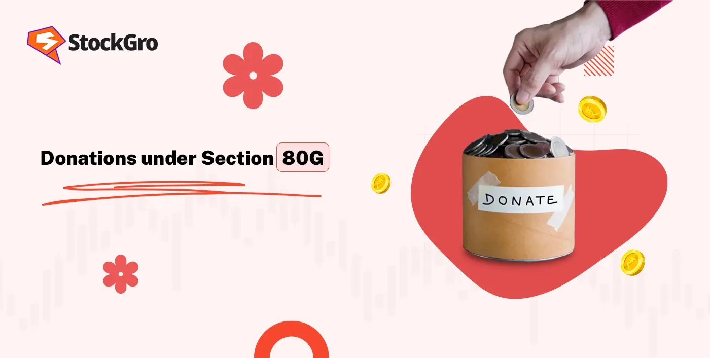 How to Claim Deductions for Donations under Section 80G