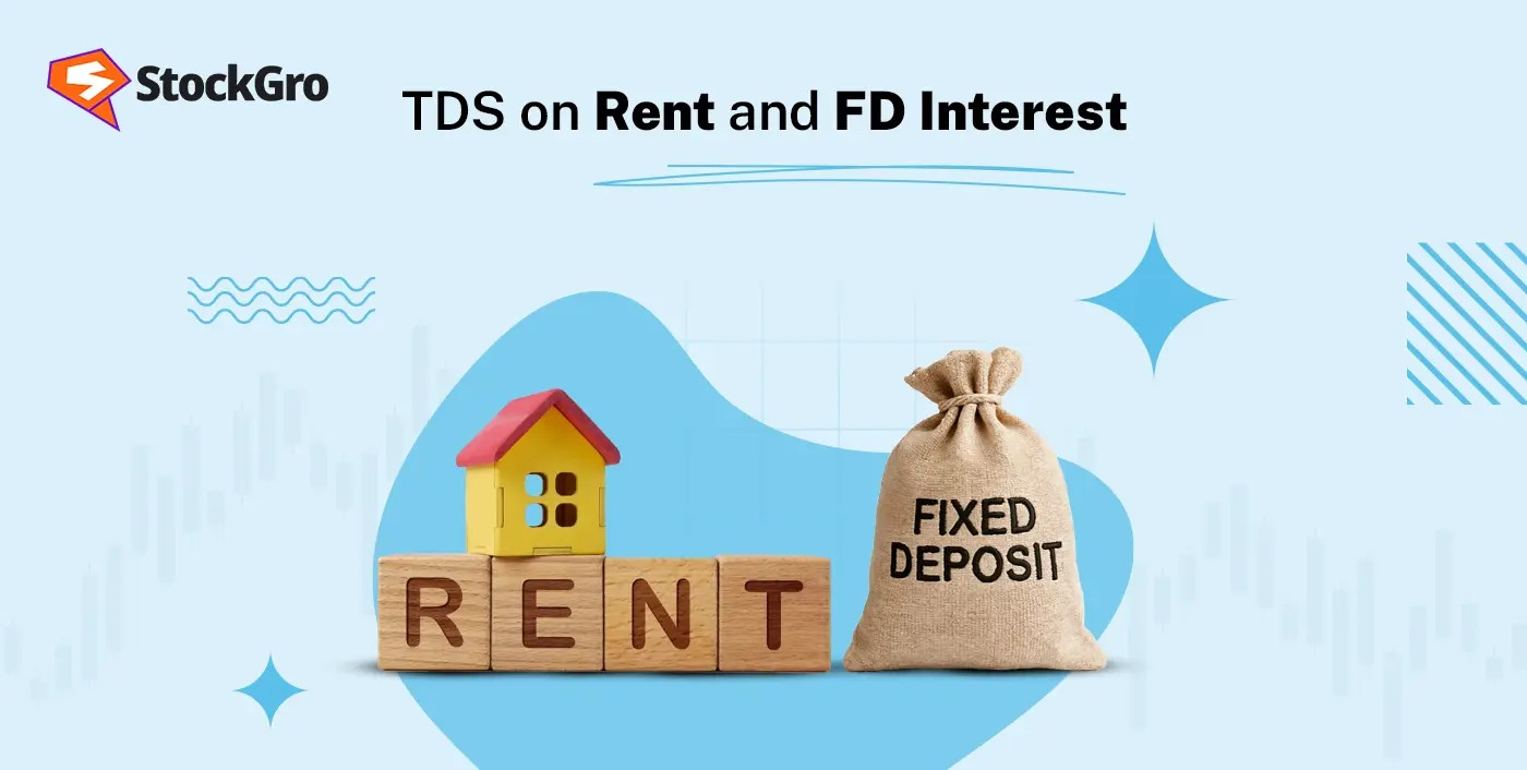 TDS on Rent and FD Interest: Updated Rules Every Taxpayer Must Know in 2025