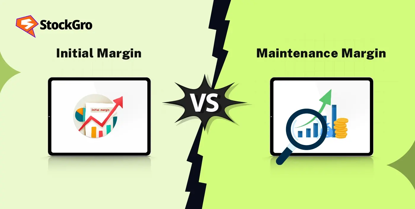 Initial Margin vs Maintenance Margin: An Overview