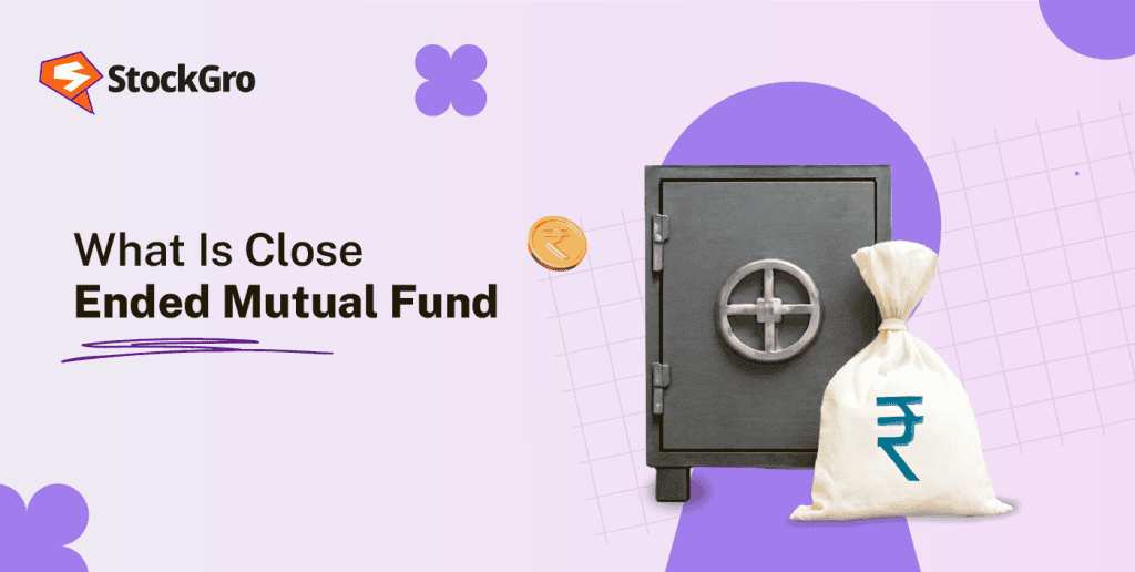 What is Close Ended Mutual Fund