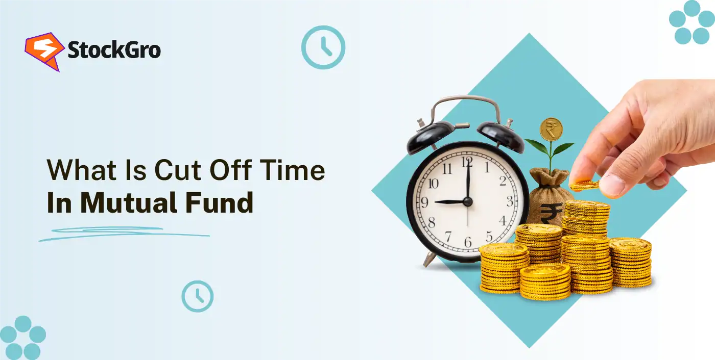 What Is Cutoff time in Mutual Fund