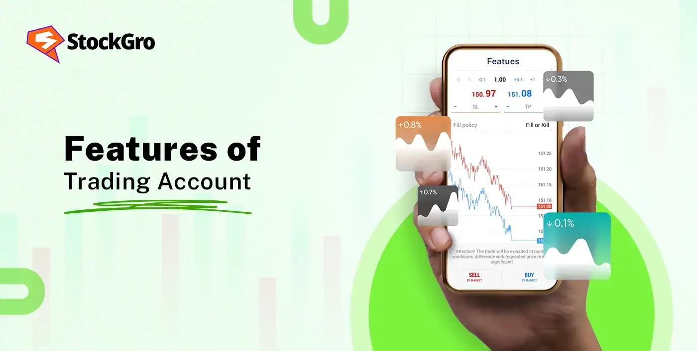 features of trading account