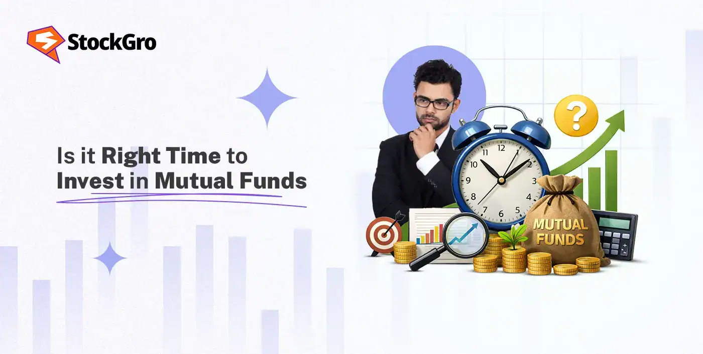 is it right time to invest in mutual funds