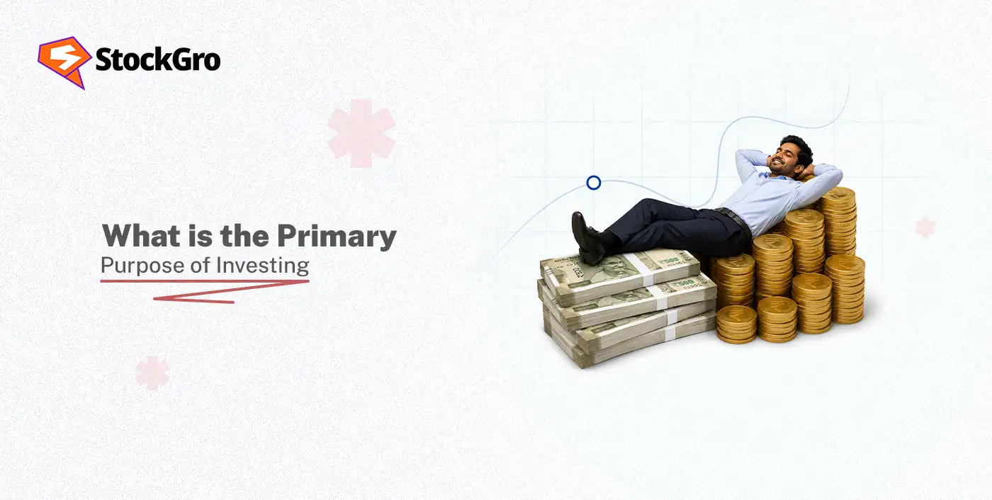 what is the primary purpose of investing